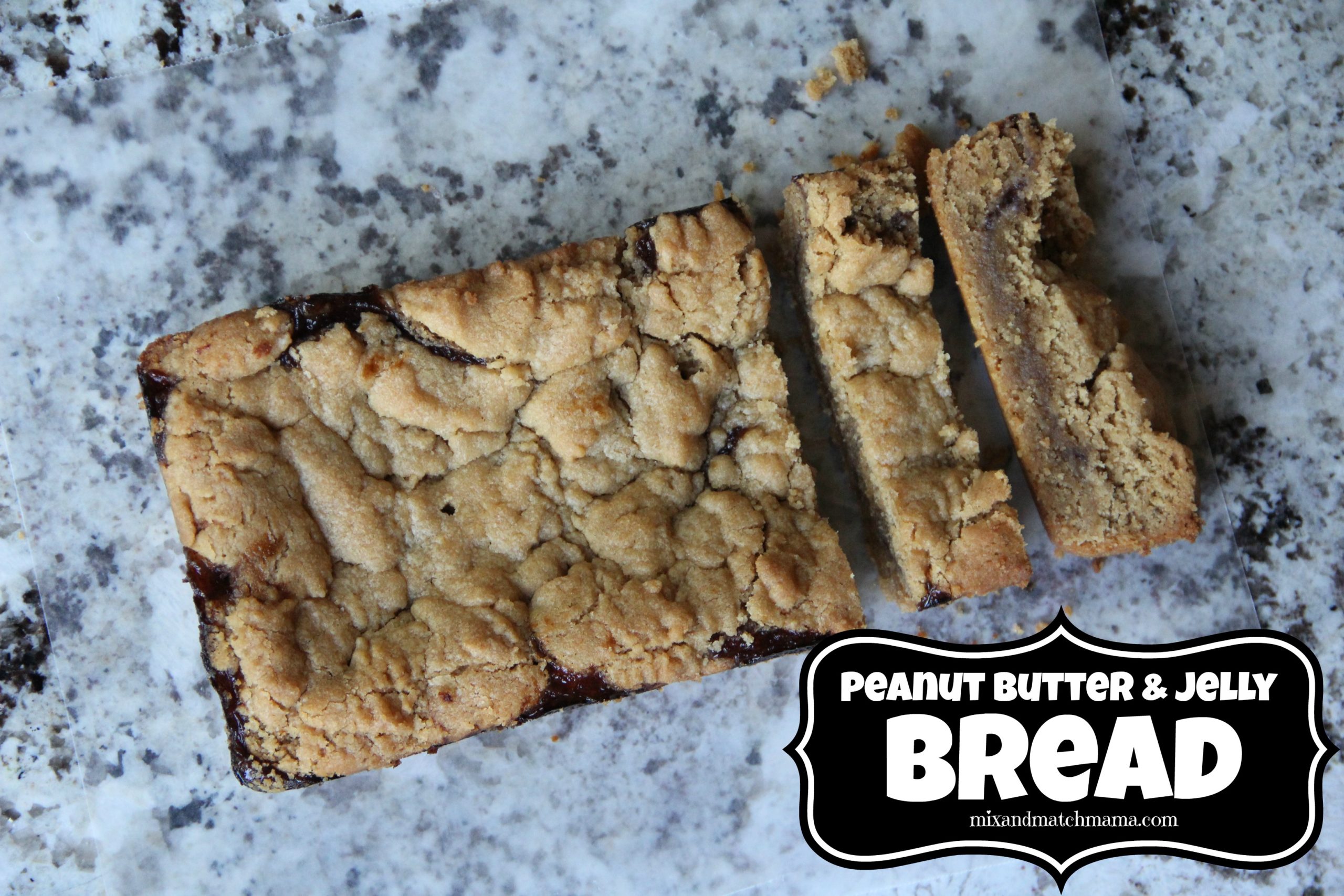 Peanut Butter & Jelly Bread Recipe Mix and Match Mama