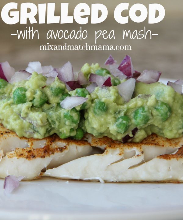 Grilled Cod with Avocado Pea Mash
