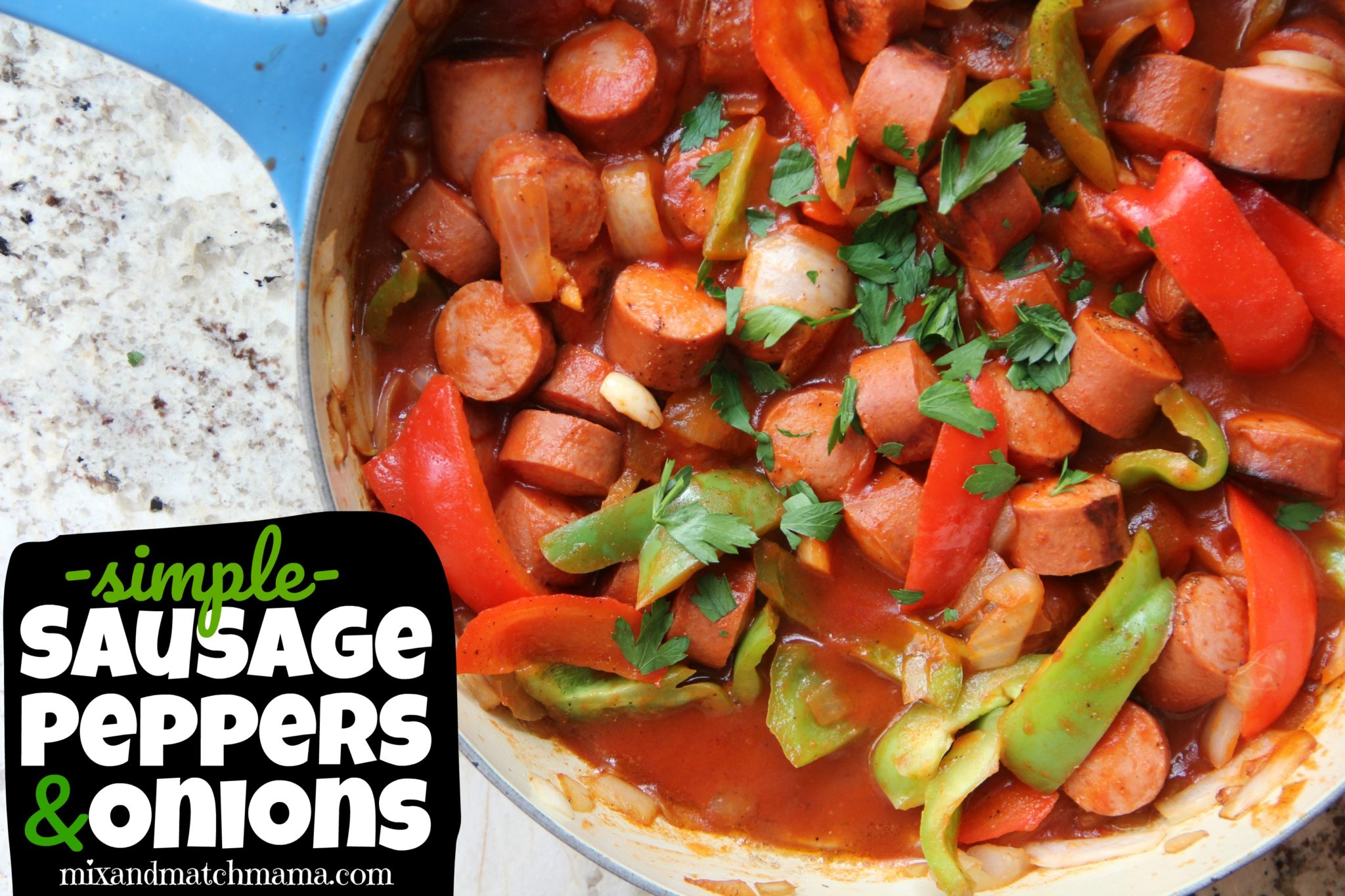 Simple Sausage, Peppers & Onions Mix & Match Mama