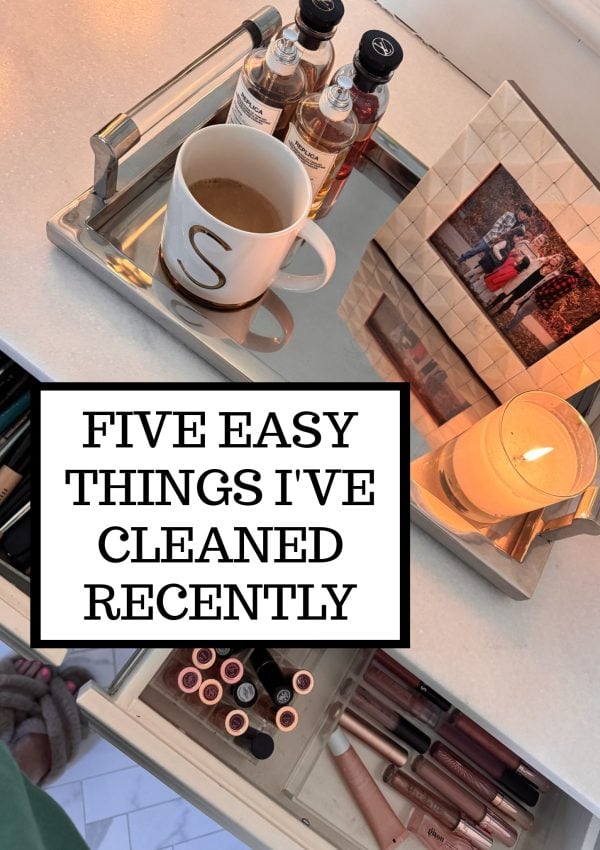 Tidying Up Tuesday: 5 EASY CLEANS